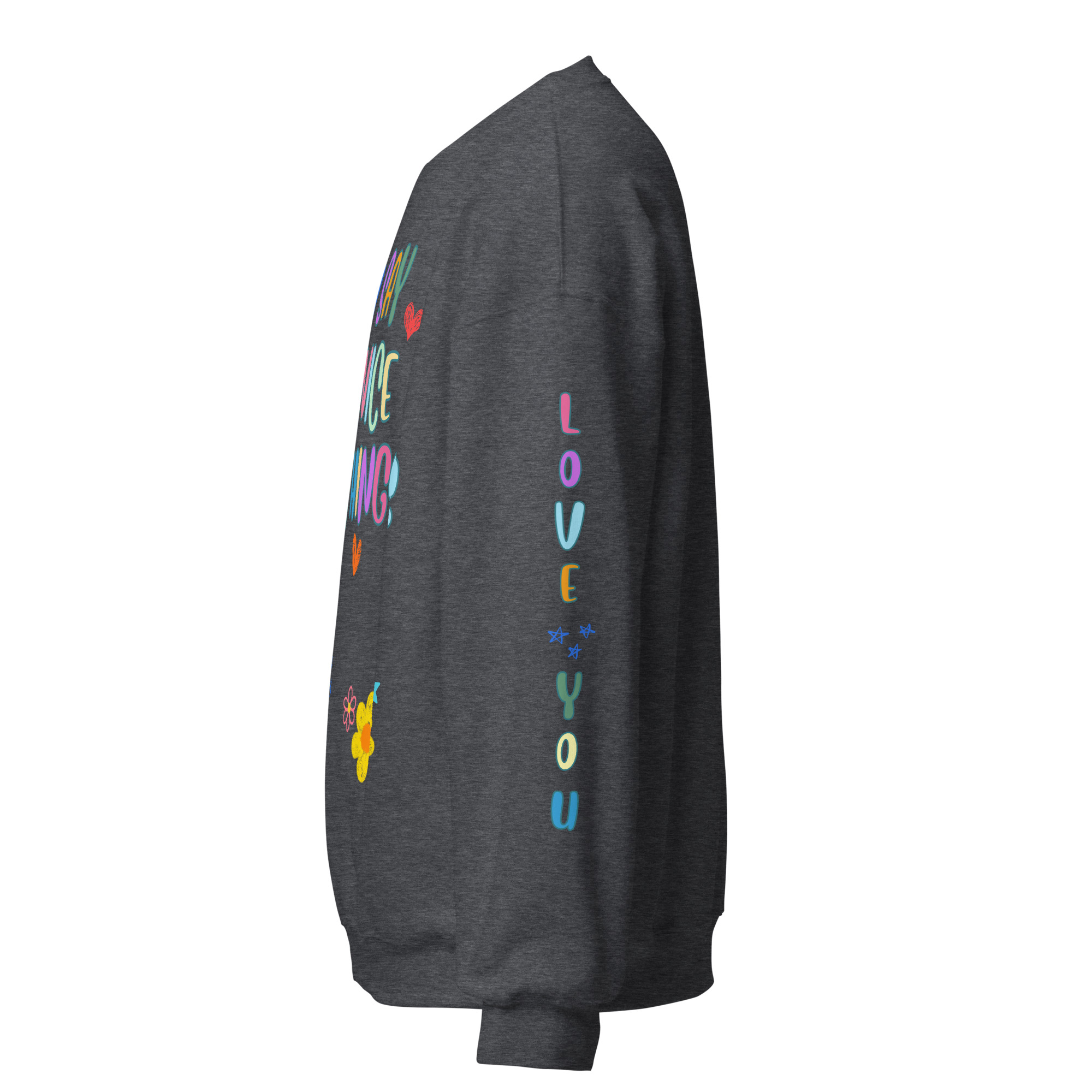 Say Nice Things Unisex Sweatshirt, with Print on the Sleeves - Image 17