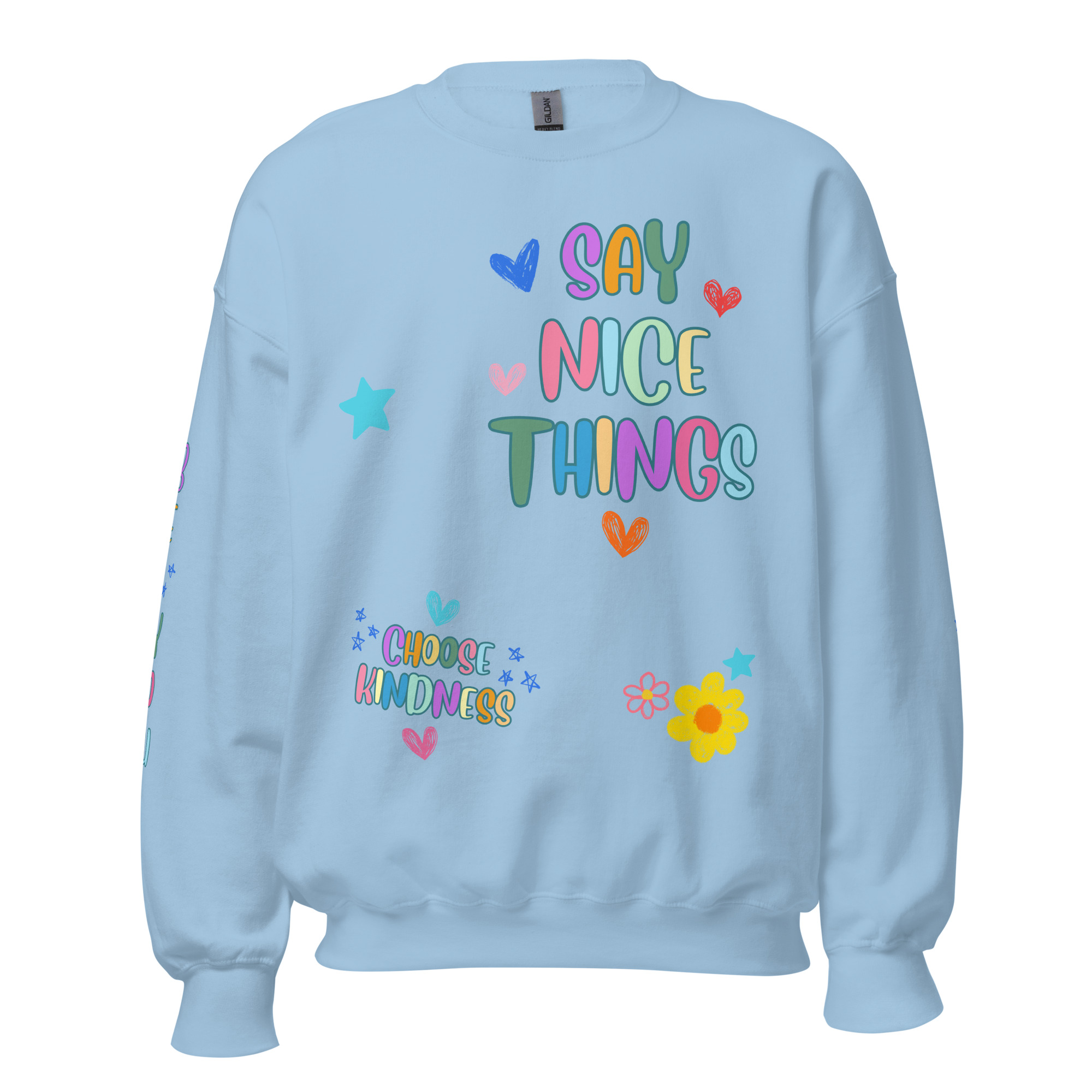 Say Nice Things Unisex Sweatshirt, with Print on the Sleeves - Image 22