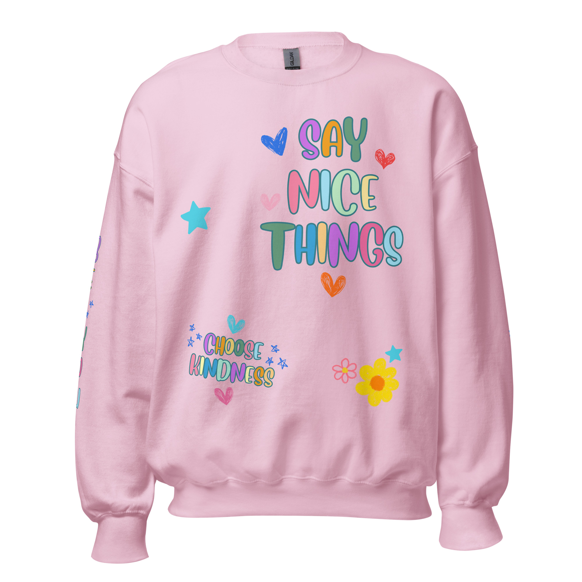 Say Nice Things Unisex Sweatshirt, with Print on the Sleeves - Image 33