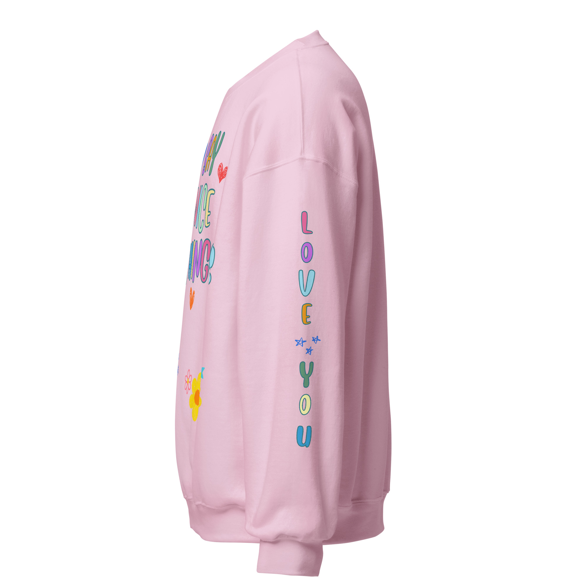 Say Nice Things Unisex Sweatshirt, with Print on the Sleeves - Image 36