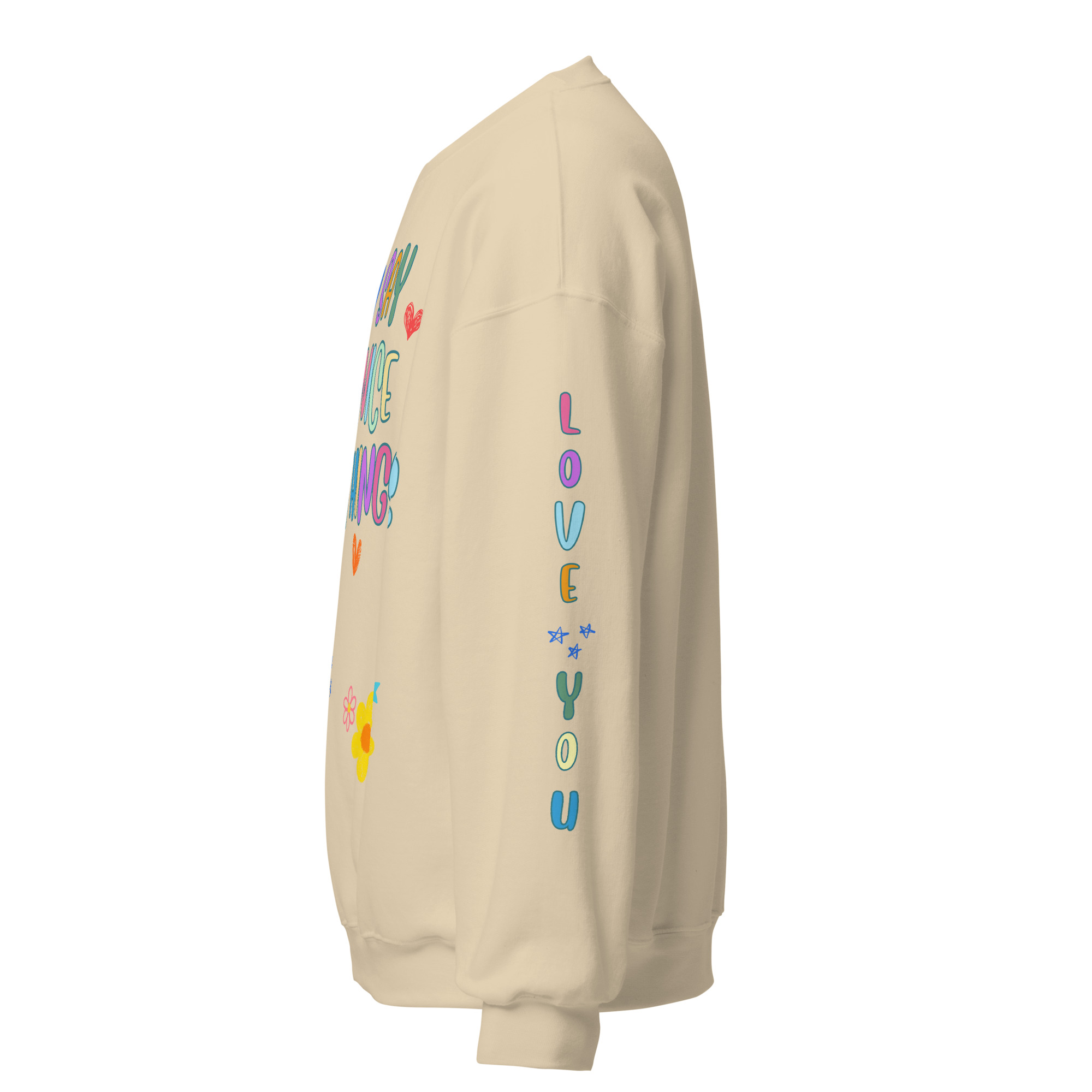 Say Nice Things Unisex Sweatshirt, with Print on the Sleeves - Image 32