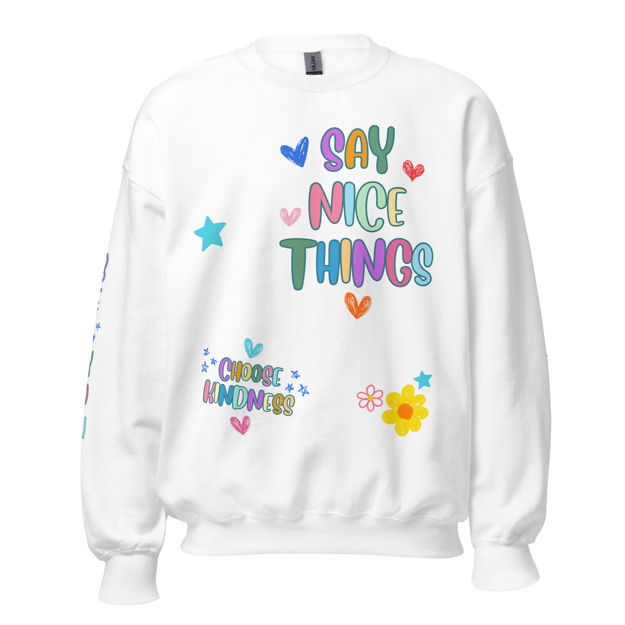 Say Nice Things Unisex Sweatshirt, with Print on the Sleeves - Image 37