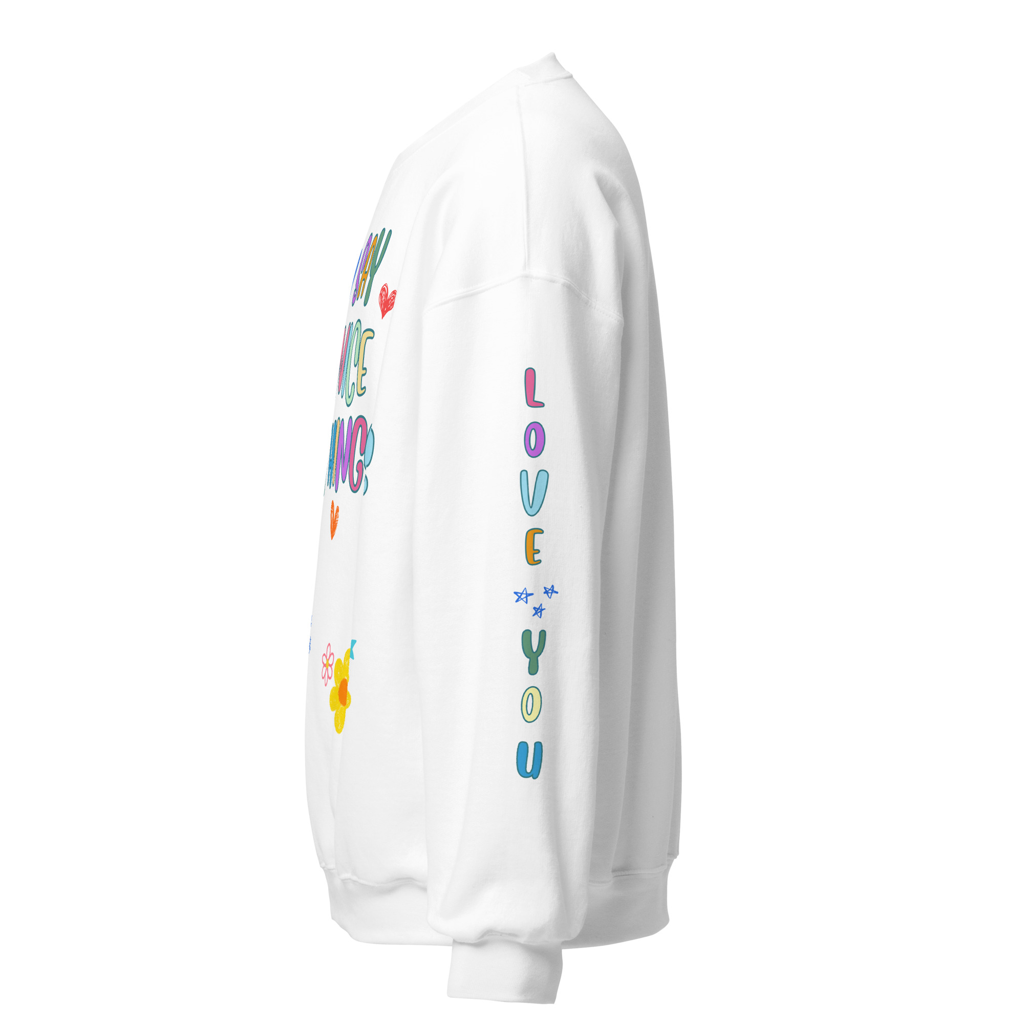 Say Nice Things Unisex Sweatshirt, with Print on the Sleeves - Image 40
