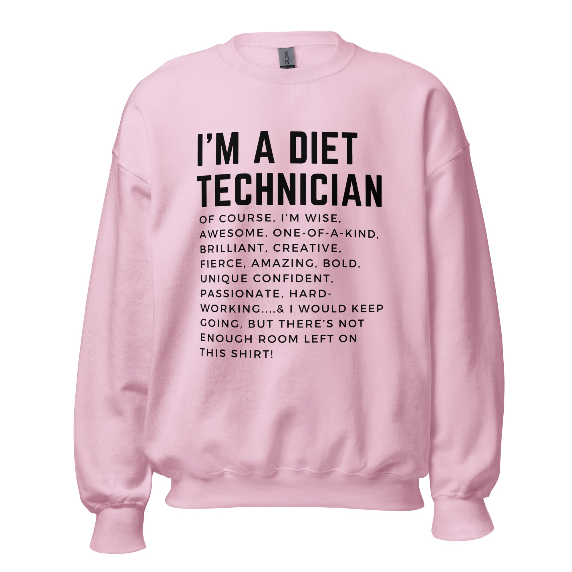 I'm a Diet Technician Unisex Sweatshirt, Black Writing - Image 7