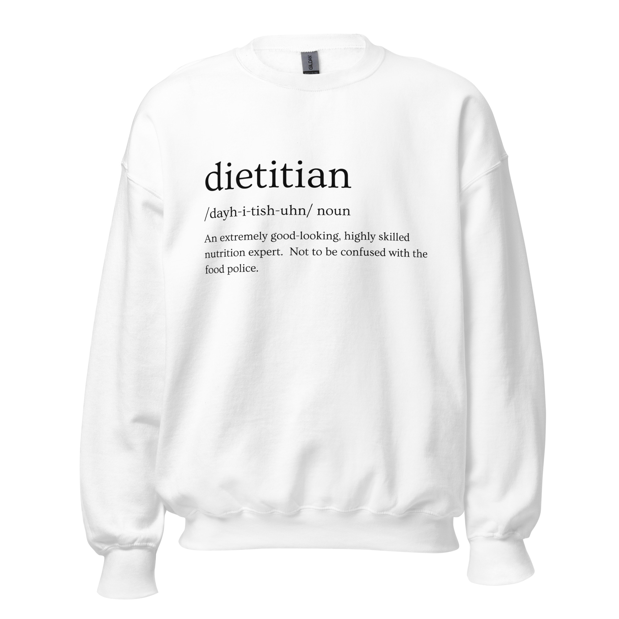 Dietitian Definition Unisex Sweatshirt (Black Writing)