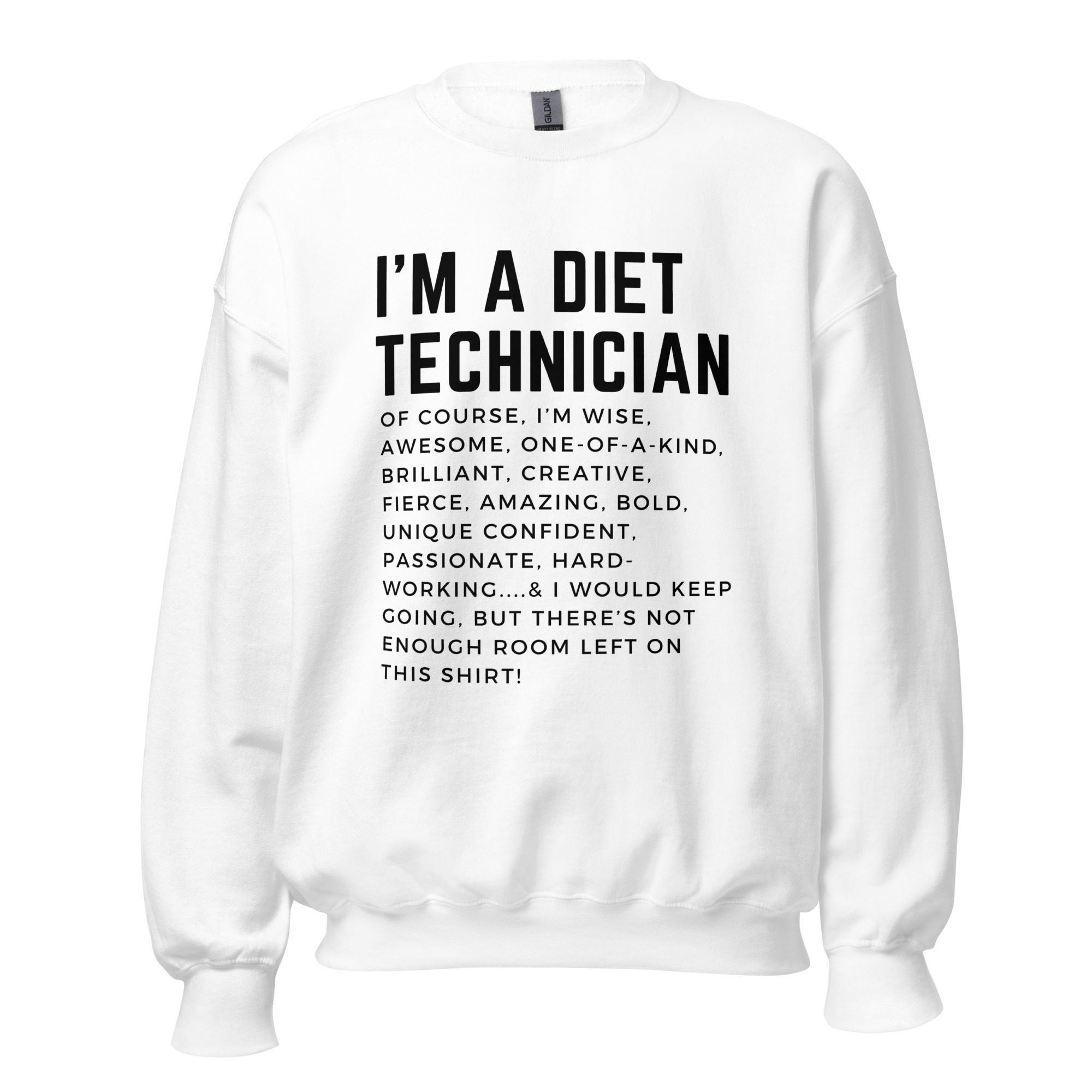 I'm a Diet Technician Unisex Sweatshirt, Black Writing - Image 9