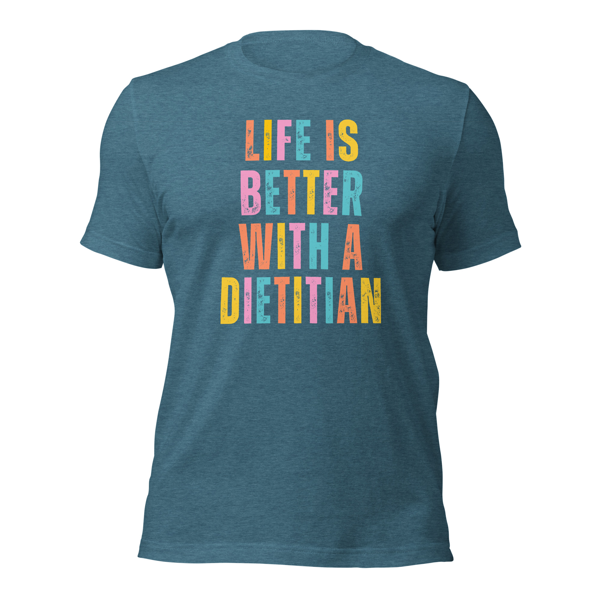 Life is Better With a Dietitian Unisex T-Shirt - Image 8