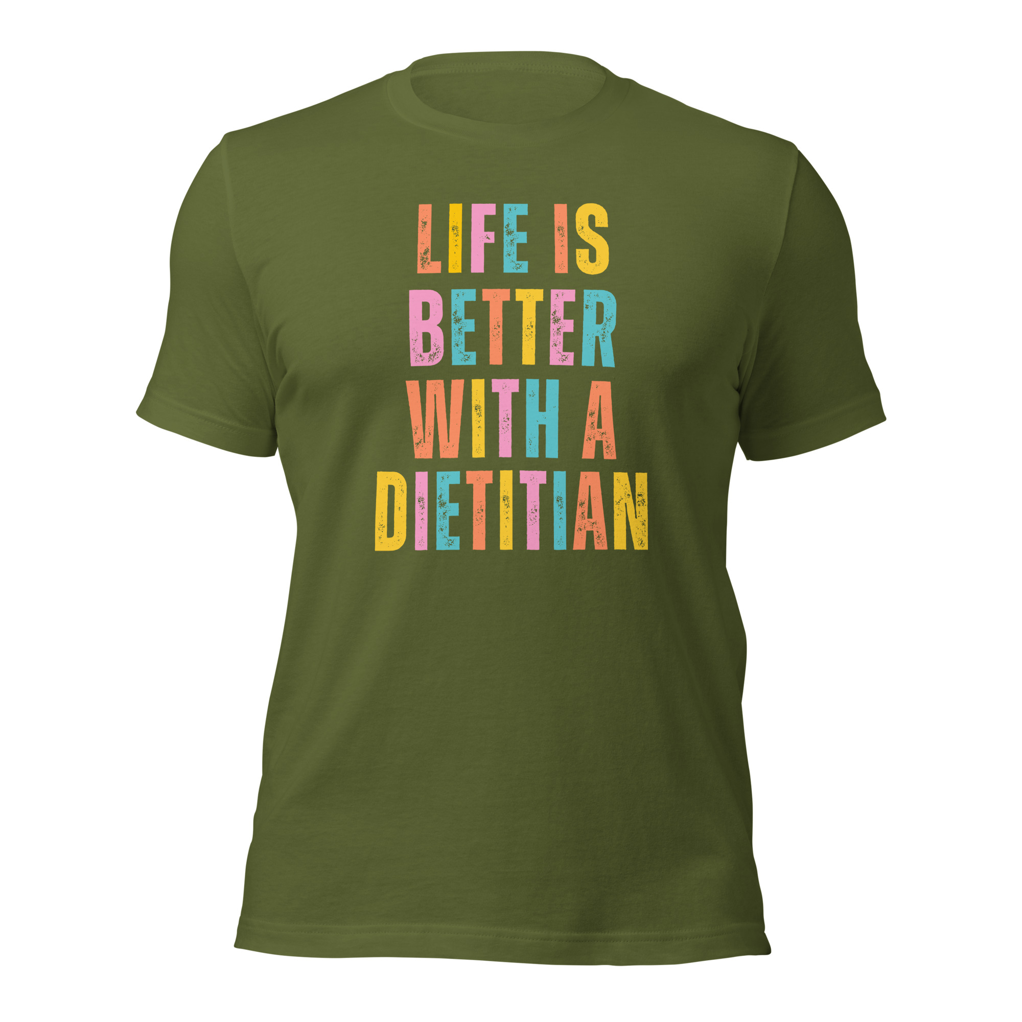 Life is Better With a Dietitian Unisex T-Shirt - Image 7