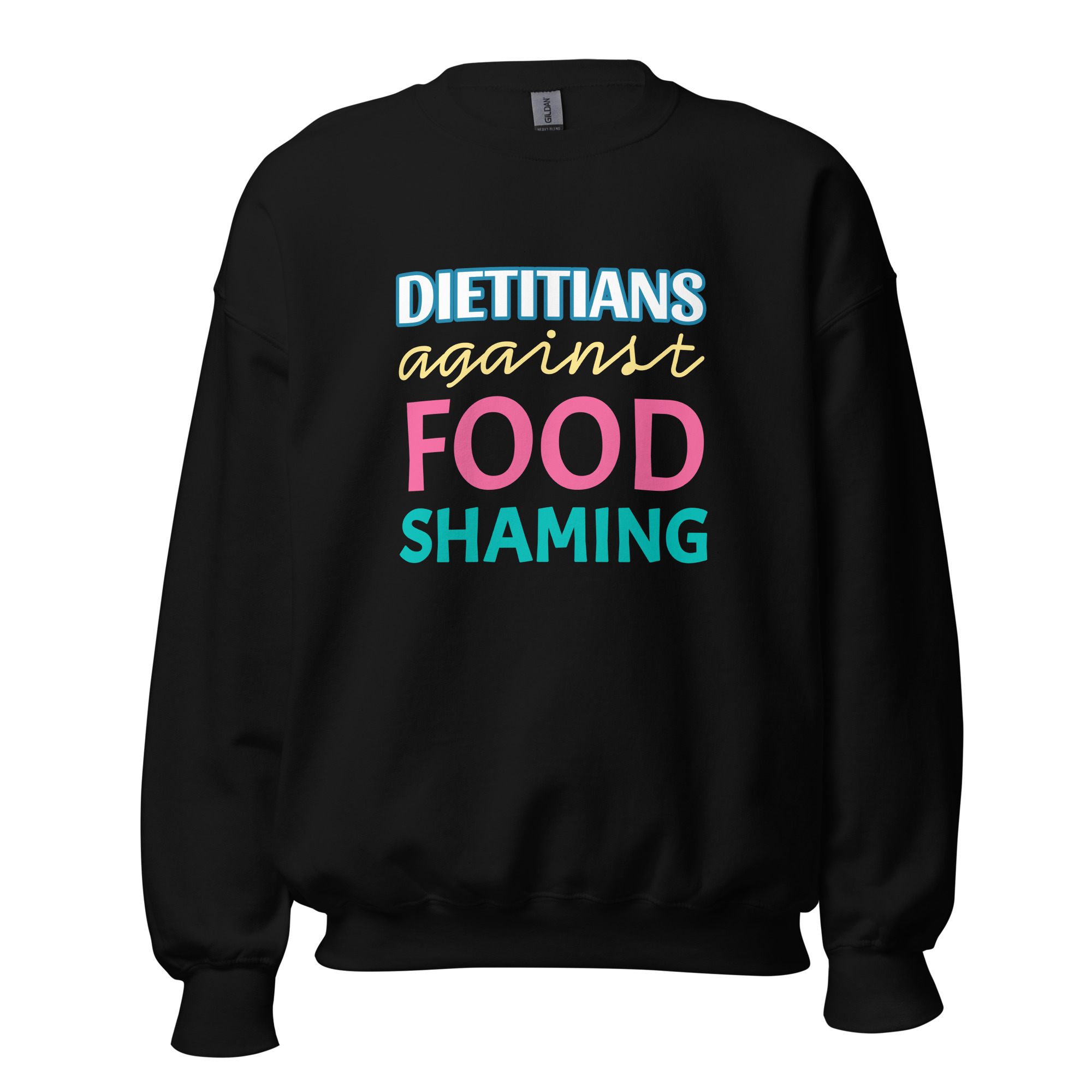 Dietitians Against Food Shaming Unisex Sweatshirt - Image 2