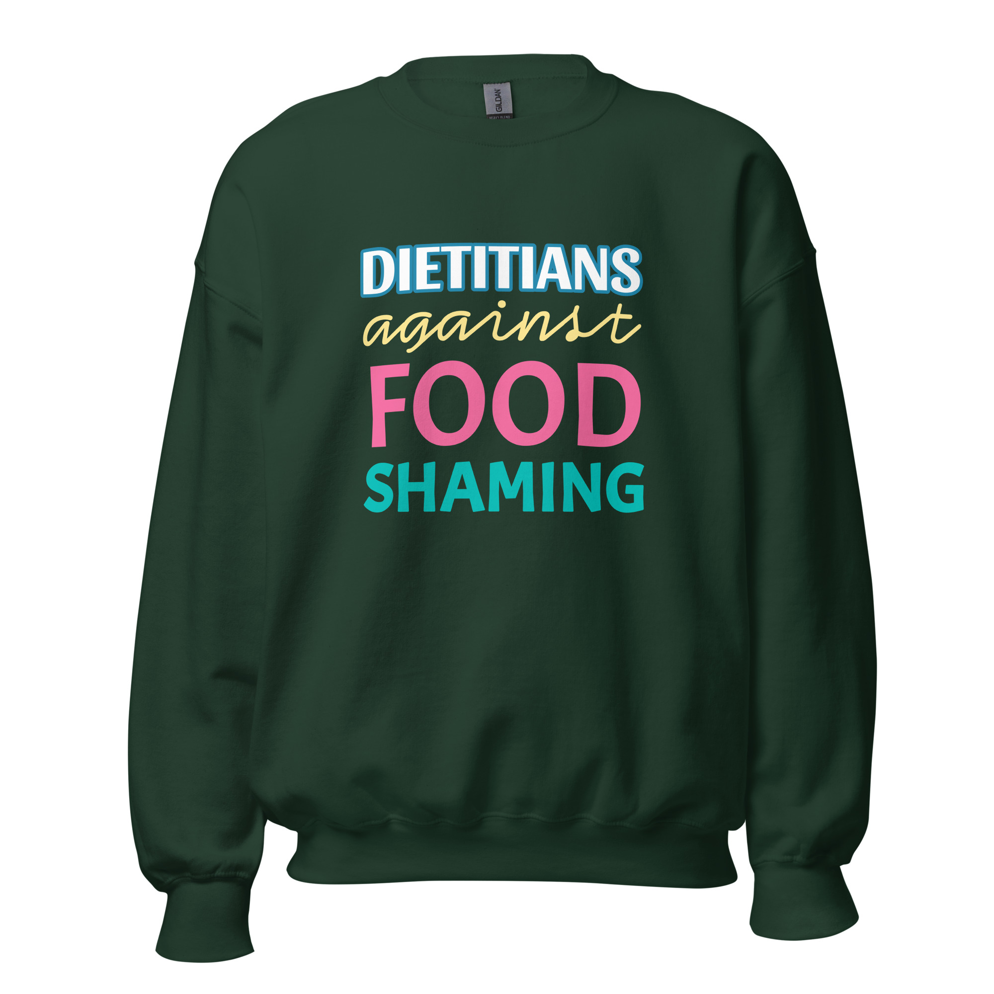 Dietitians Against Food Shaming Unisex Sweatshirt - Image 8
