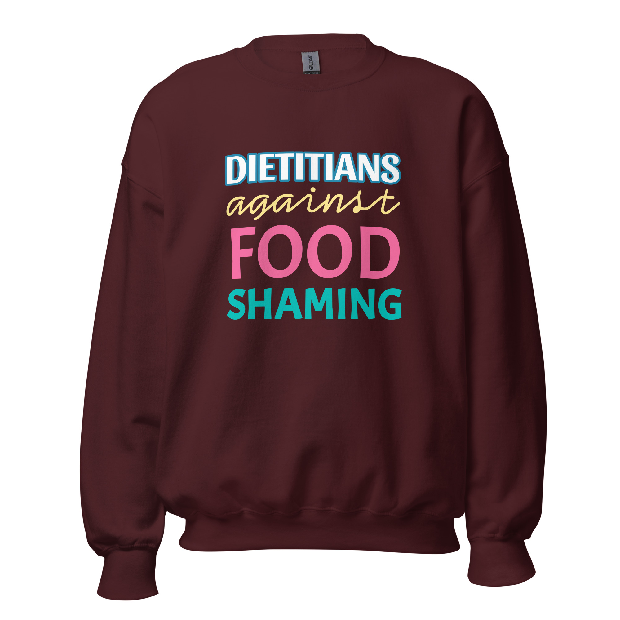 Dietitians Against Food Shaming Unisex Sweatshirt - Image 6