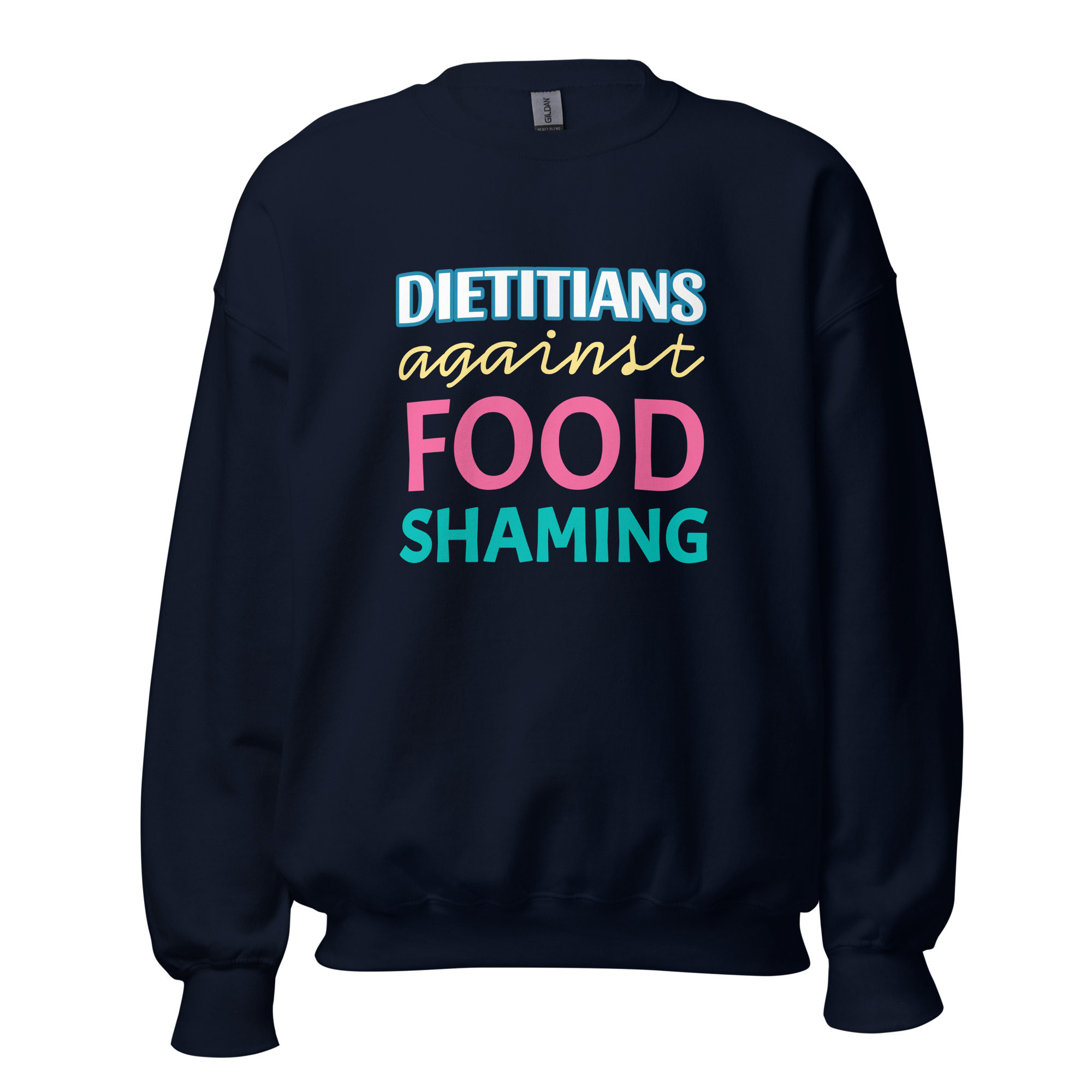 Dietitians Against Food Shaming Unisex Sweatshirt - Image 4