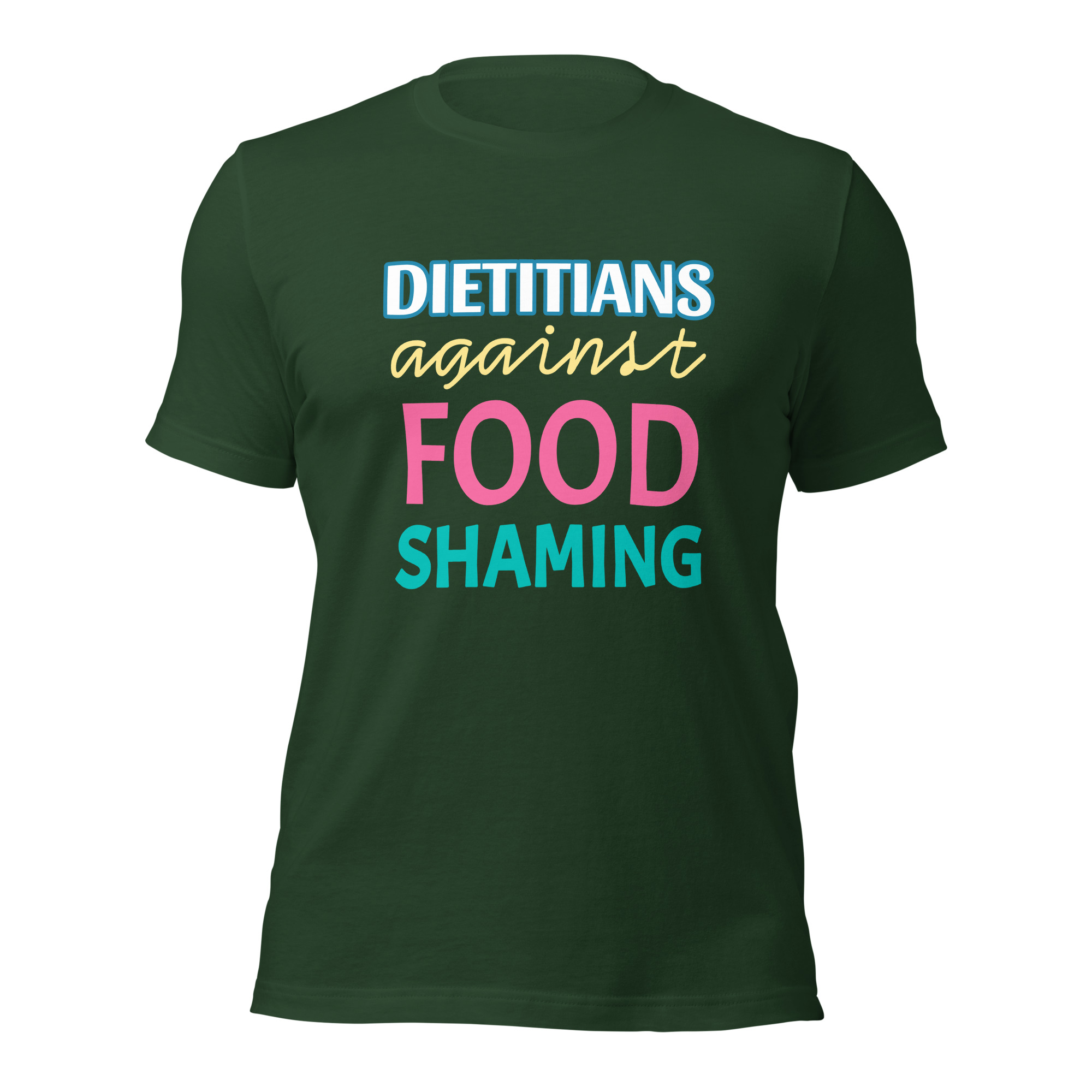 Dietitians Against Food Shaming Unisex T-Shirt - Image 5