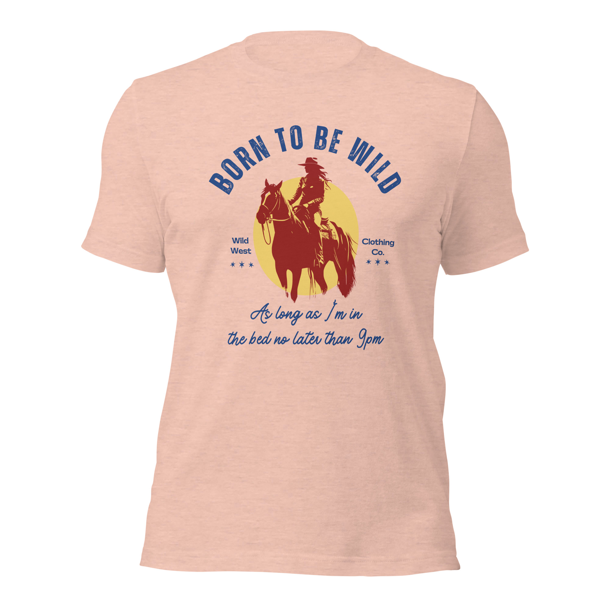Born to Be Wild Unisex T-Shirt
