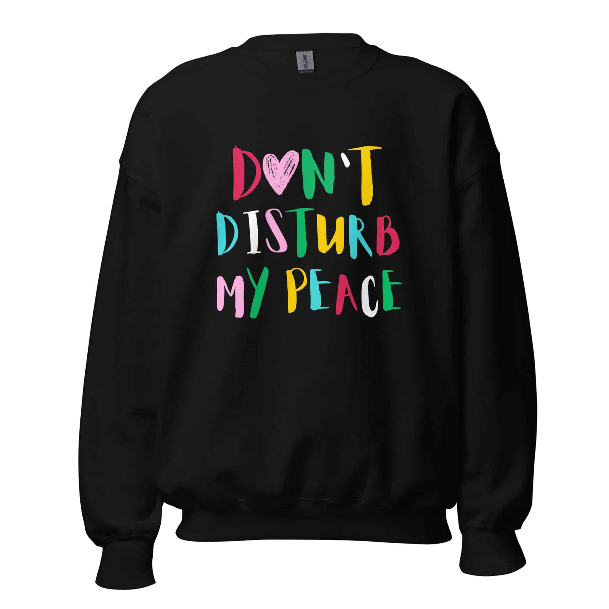 Don't Disturb My Peace Unisex Sweatshirt - Image 2