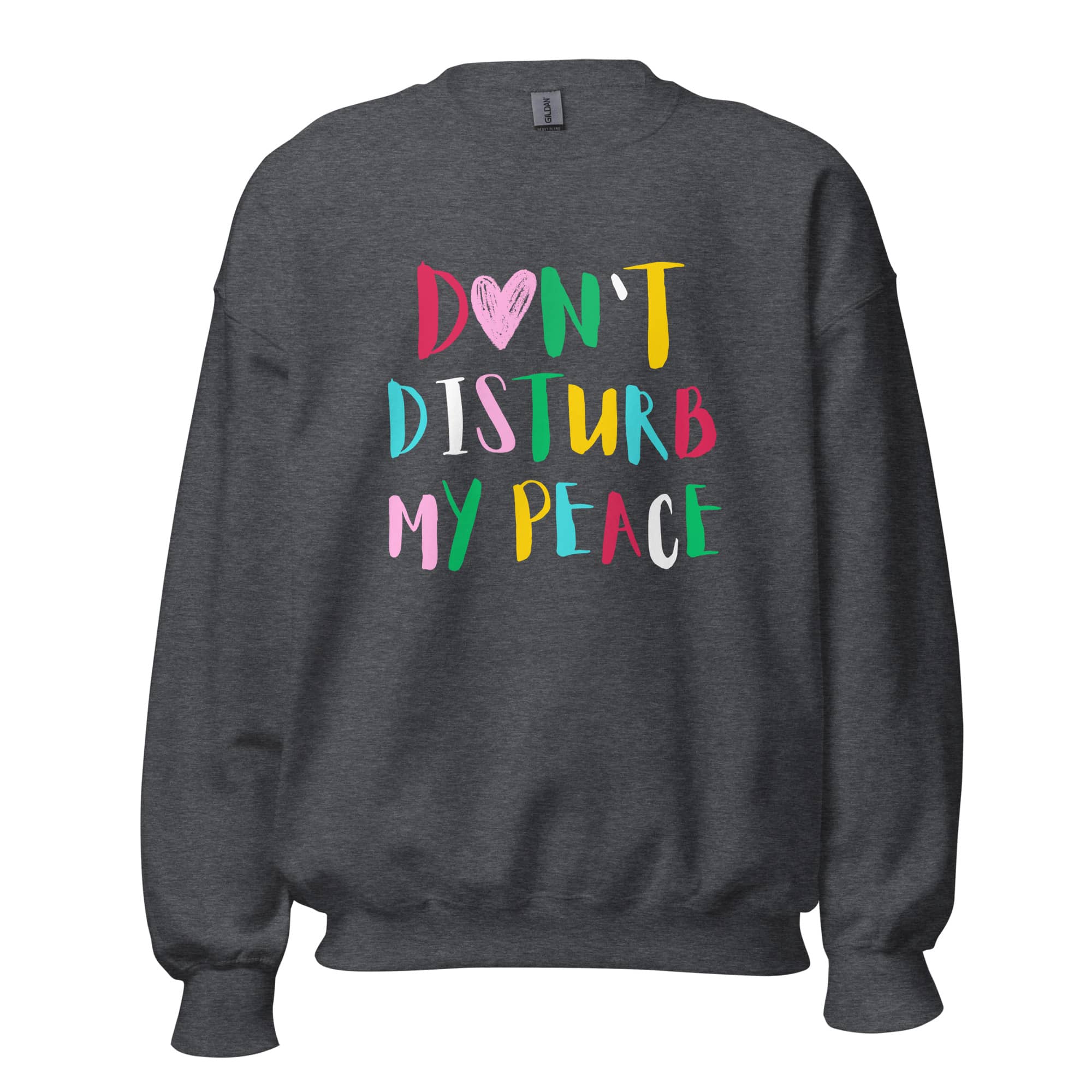 Don't Disturb My Peace Unisex Sweatshirt - Image 9