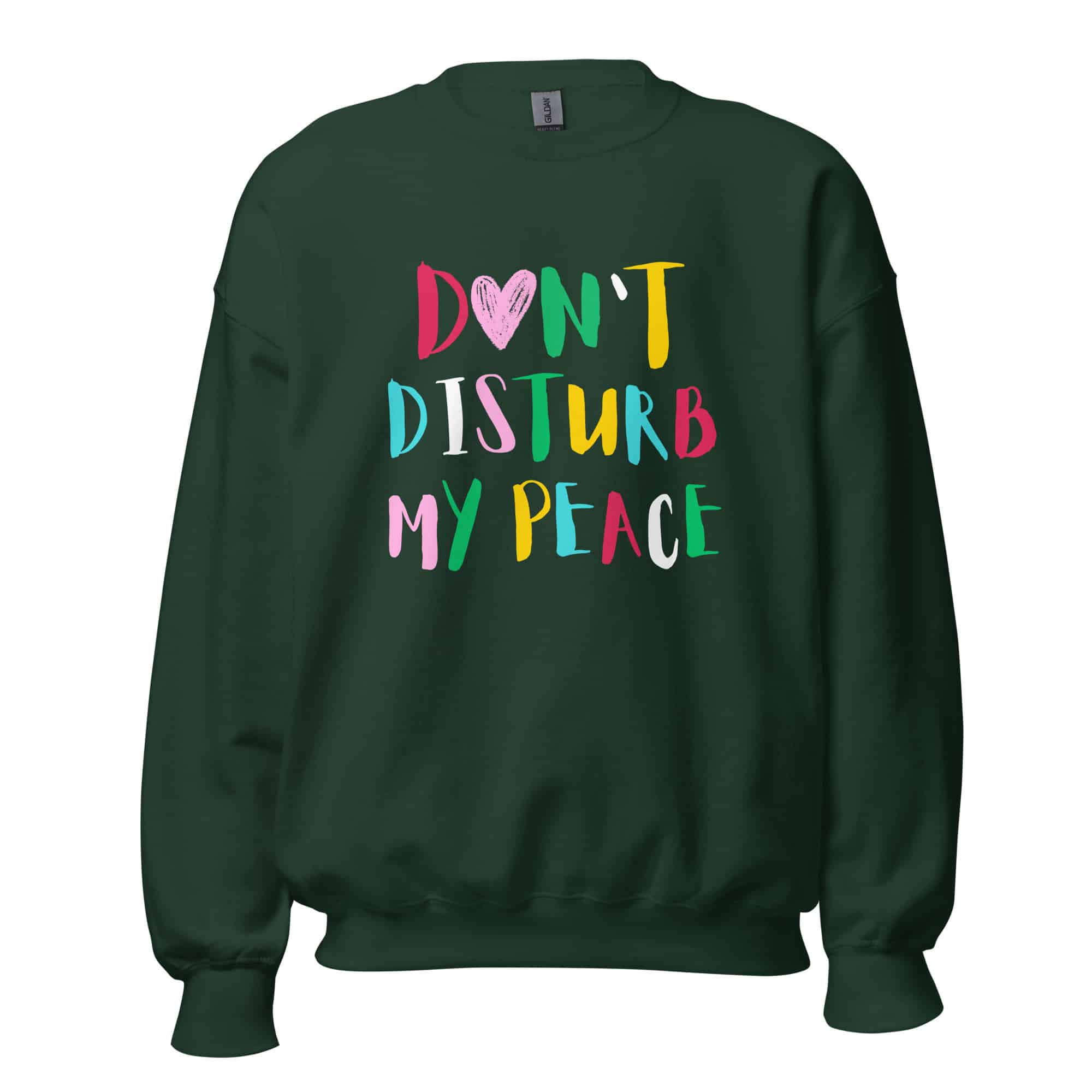 Don't Disturb My Peace Unisex Sweatshirt - Image 7
