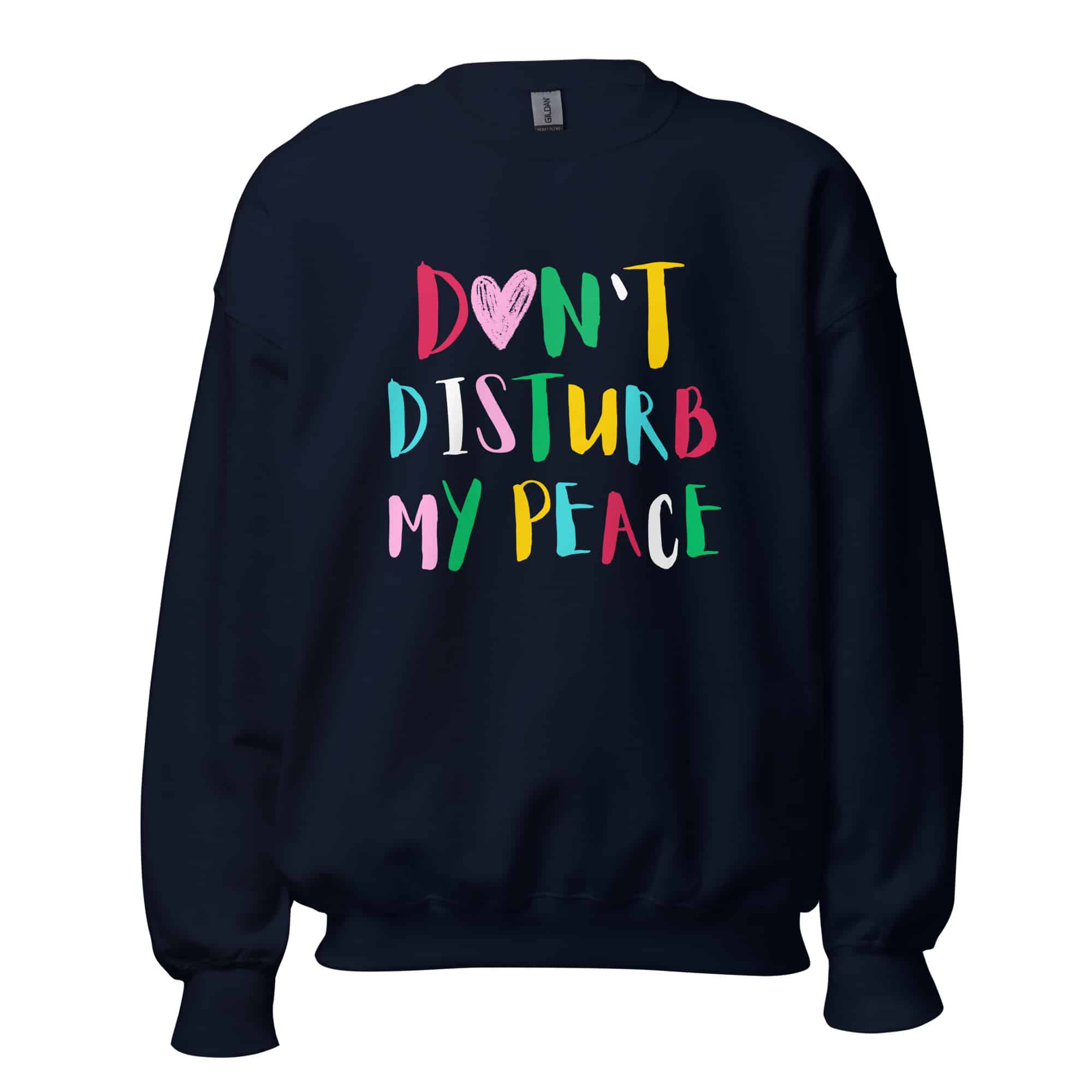 Don't Disturb My Peace Unisex Sweatshirt - Image 4