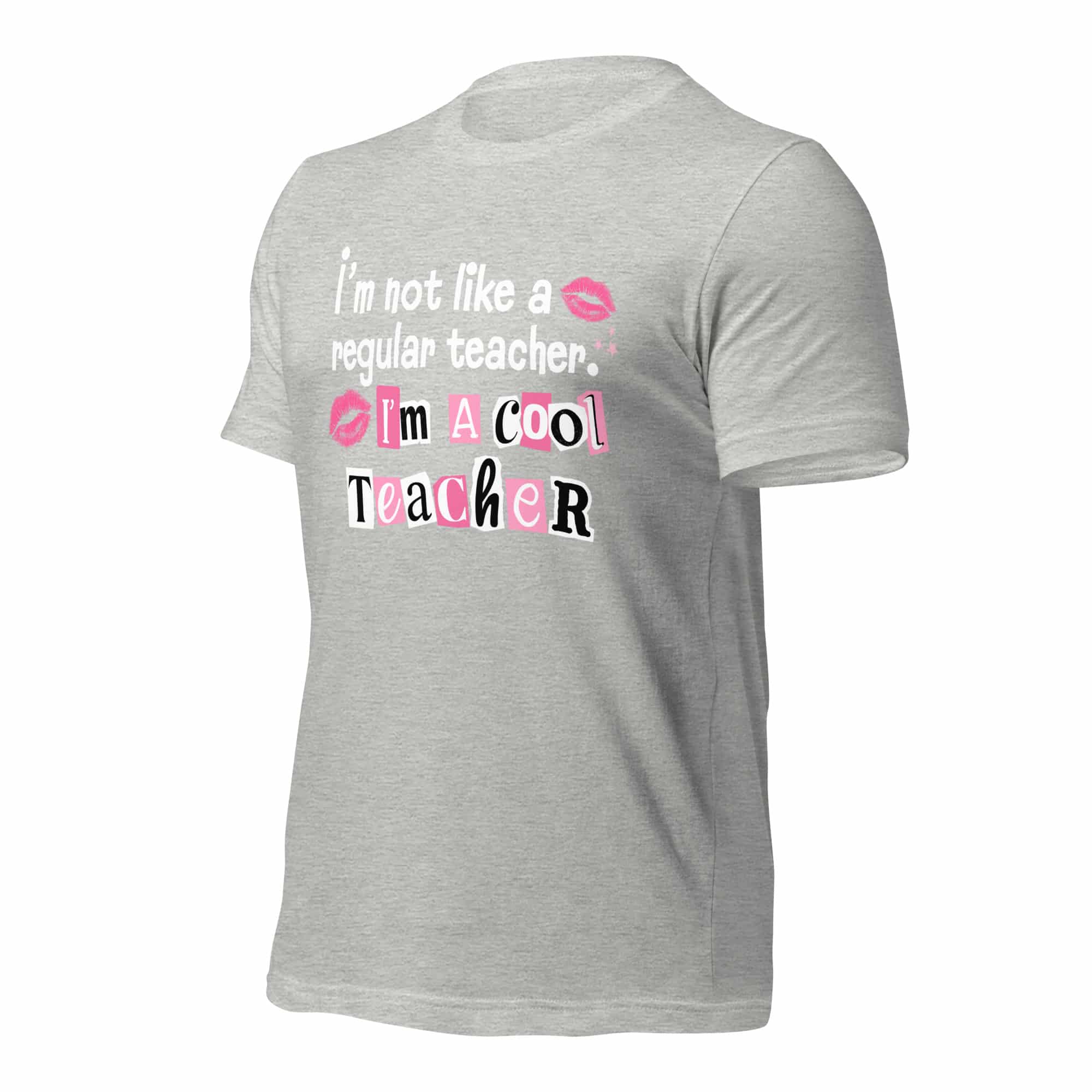 I'm Not Like a Regular Teacher Unisex T-shirt - Image 14
