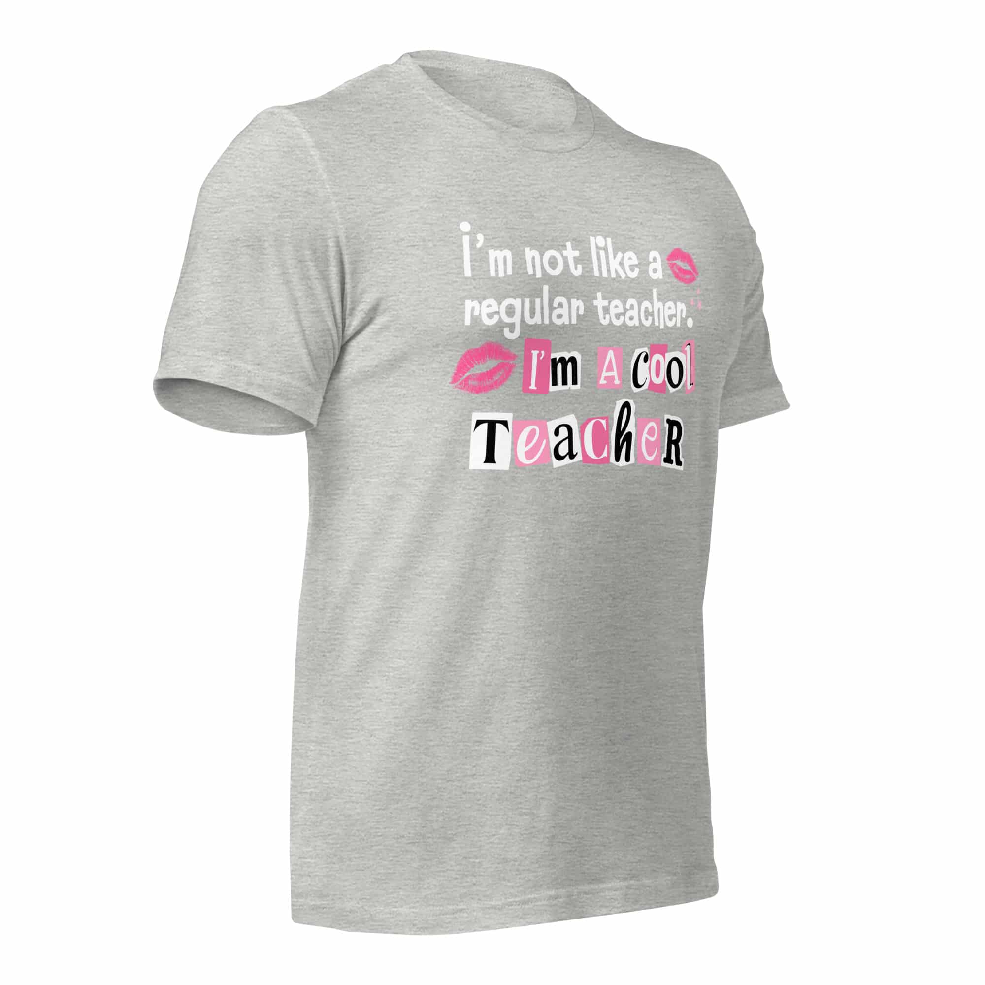 I'm Not Like a Regular Teacher Unisex T-shirt - Image 15
