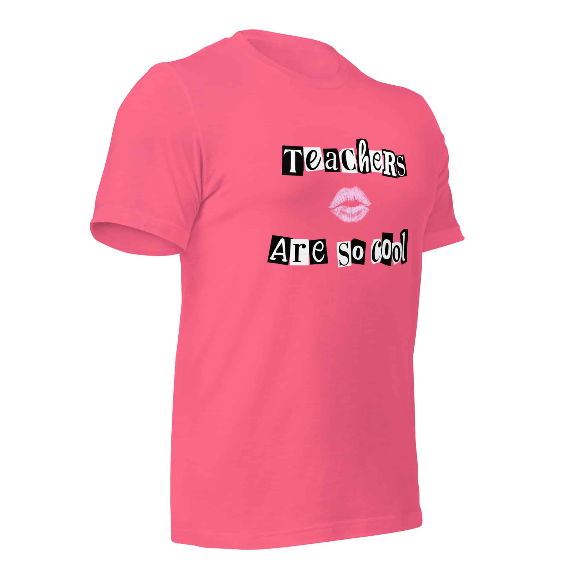 Teachers Are So Cool Hot Pink Unisex T-shirt - Image 4