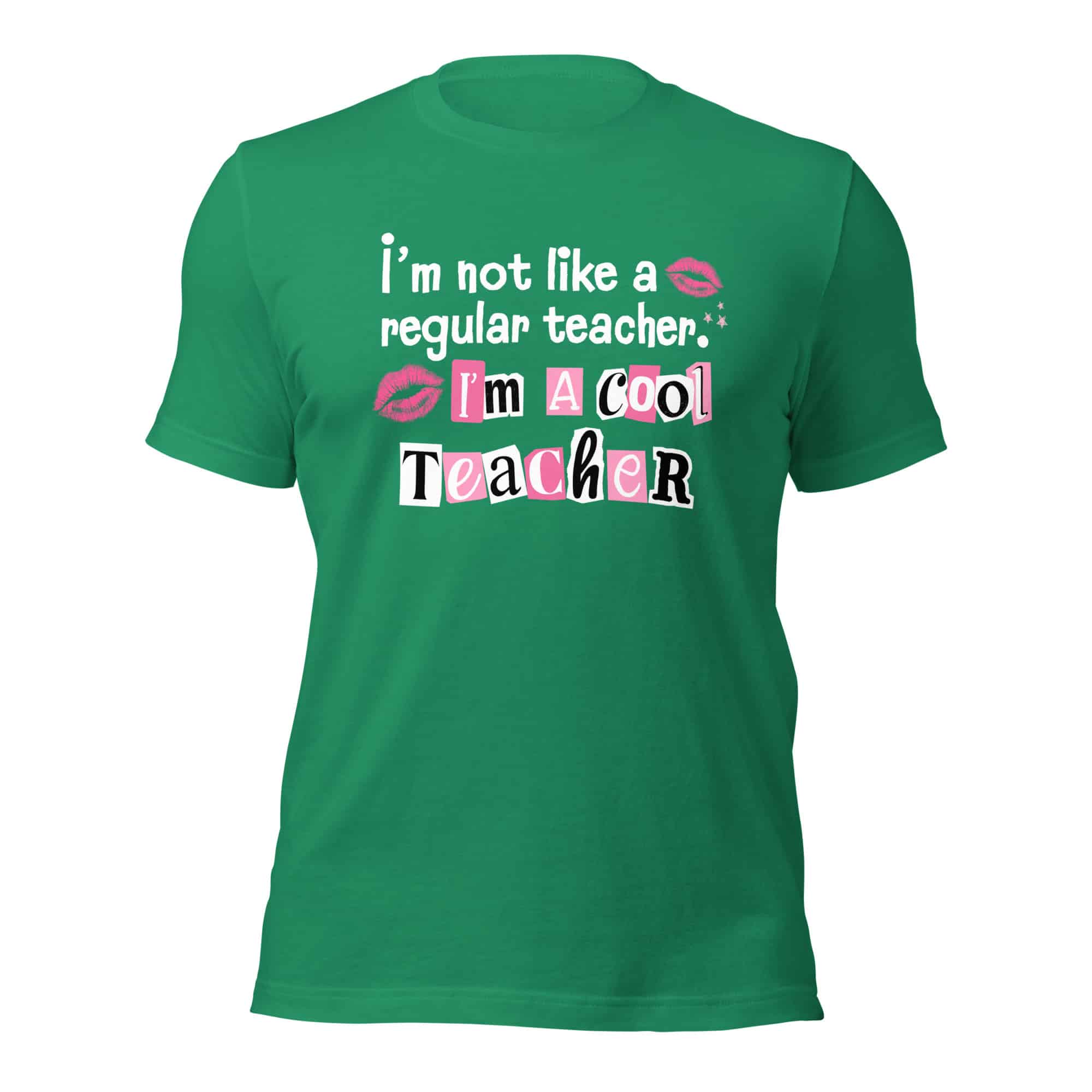 I'm Not Like a Regular Teacher Unisex T-shirt - Image 9