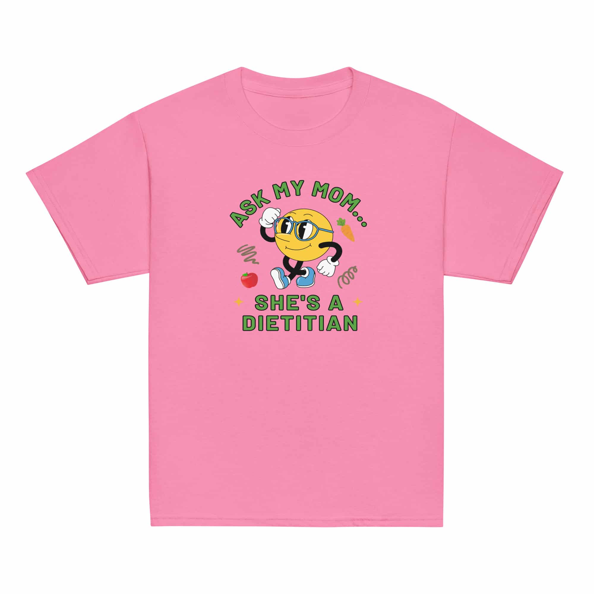 Ask My Mom, She's a Dietitian Youth Classic Tee